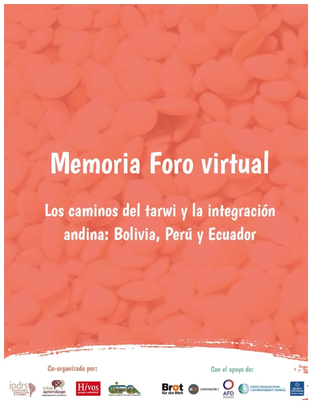 Memoria Foro virtual - Los caminos del tarwi y la integración andina: Bolivia, Perú y Ecuador
